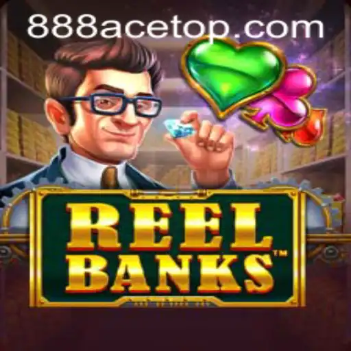 Exploring the Exciting World of ReelBanks with 888ACE